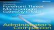 Download Microsoft Forefront Threat Management Gateway  TMG  Administrator s Companion  Pro