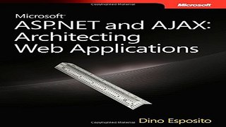 Read Microsoft ASP NET and AJAX  Architecting Web Applications  Developer Reference  Ebook pdf