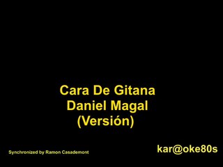 karaoke Cara de Gitana . Magal