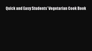 Download Quick and Easy Students' Vegetarian Cook Book PDF Free