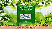 Download  Suspension and Steering For Ase Test A4 Ase Study Guide By ChekChart Read Online