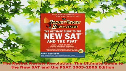 Download  The Rocket Review Revolution The Ultimate Guide to the New SAT and the PSAT 20052006 PDF Full Ebook