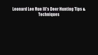 Download Leonard Lee Rue III's Deer Hunting Tips & Techniques PDF Free