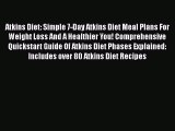 Read Atkins Diet: Simple 7-Day Atkins Diet Meal Plans For Weight Loss And A Healthier You!