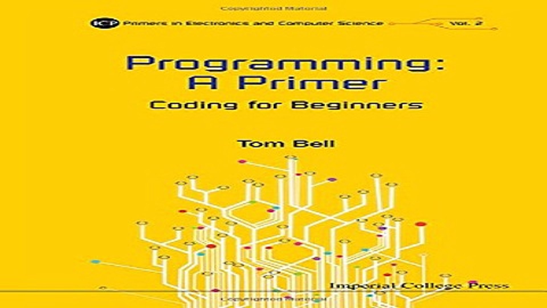 Download Programming  A Primer  Coding for Beginners  Icp Primers in Electronics and Computer