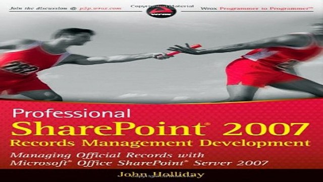 Read Professional SharePoint 2007 Records Management Development Managing Official Records with