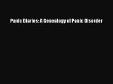 PDF Panic Diaries: A Genealogy of Panic Disorder Free Books