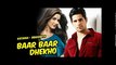 Baar Baar Dekho Movie Songs - Tere Bina Ab Dil Nahi By Atijit Singh Staring Sidharth Malhotra +92087165101