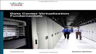 Read Data Center Virtualization Fundamentals  Understanding Techniques and Designs for Highly