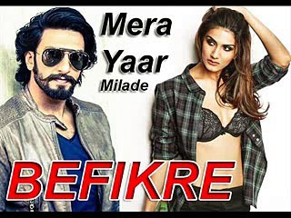 BEFIKRE New Song 2016 - Mera Yaar Mila de - Ranveer Singh, Vaani Kapoor I Latest Songs 2016... - +92087165101