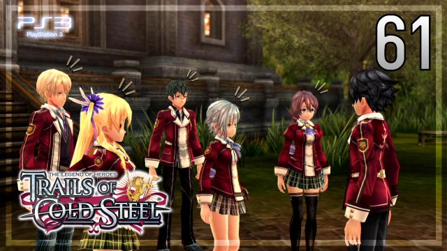 The Legend of Heroes -Trails of Cold Steel- 【PS3】 #61 │ Chapter 3 ： Beyond the Railways