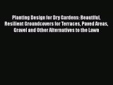 [PDF] Planting Design for Dry Gardens: Beautiful Resilient Groundcovers for Terraces Paved