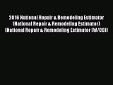 Download 2016 National Repair & Remodeling Estimator (National Repair & Remodeling Estimator)