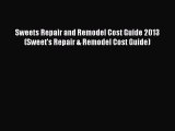 PDF Sweets Repair and Remodel Cost Guide 2013 (Sweet's Repair & Remodel Cost Guide) Free Books
