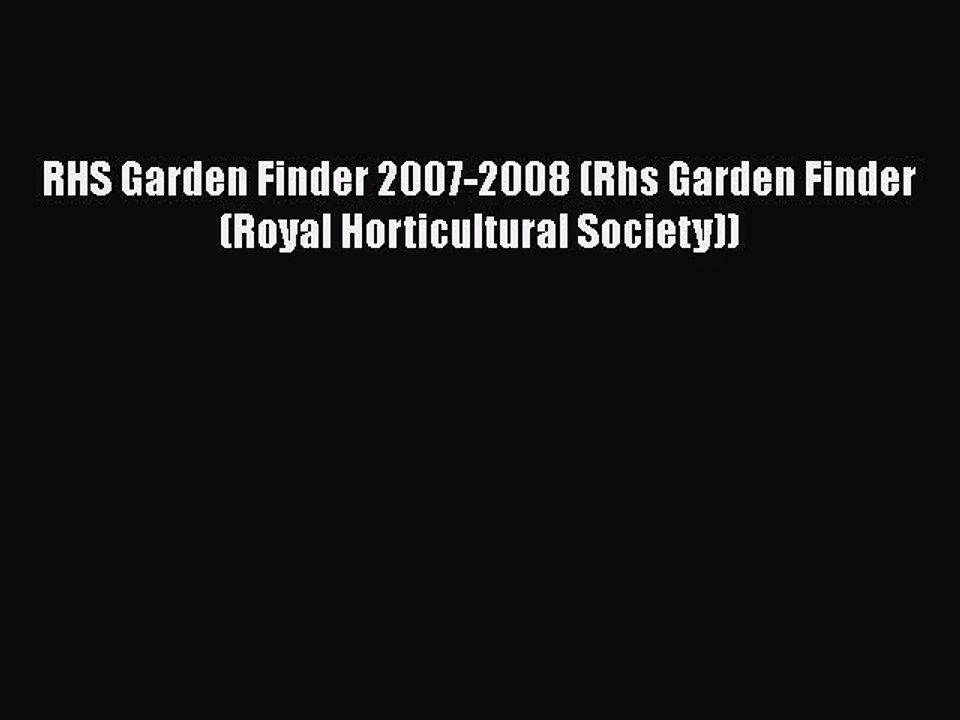 [PDF] RHS Garden Finder 2007-2008 (Rhs Garden Finder (Royal Horticultural Society))# [PDF]