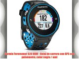 Garmin Forerunner 620 HRM - Reloj de carrera con GPS con pulsómetro color negro / azul