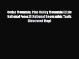 [PDF] Cedar Mountain Pine Valley Mountain [Dixie National Forest] (National Geographic Trails