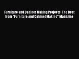 Download Furniture and Cabinet Making Projects: The Best from Furniture and Cabinet Making