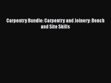 PDF Carpentry Bundle: Carpentry and Joinery: Bench and Site Skills PDF Book Free