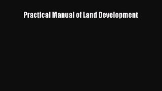 PDF Practical Manual of Land Development PDF Book Free