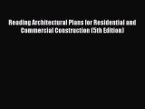 Download Reading Architectural Plans for Residential and Commercial Construction (5th Edition)