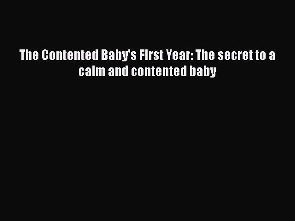 the contented baby's first year