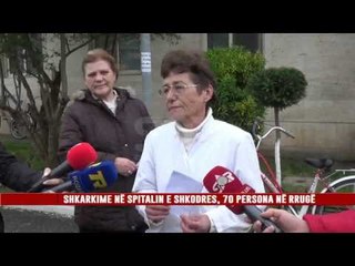 SHKARKIME NË SPITALIN E SHKODRES, 70 PERSONA NË RRUGË