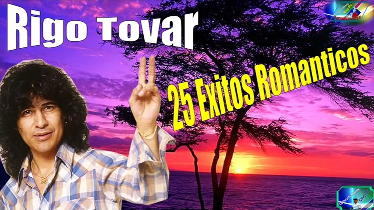 Rigo Tovar 25 Grandes Exitos Romanticos de Antaño mix completo - Vídeo