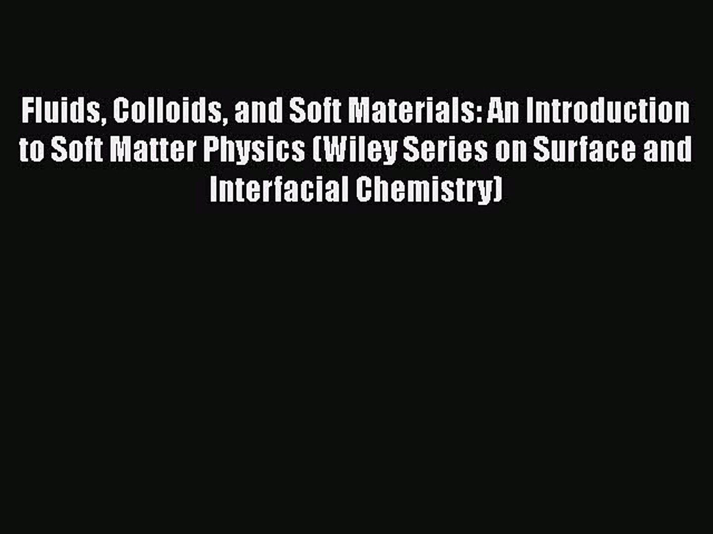 PDF Fluids Colloids and Soft Materials: An Introduction to Soft ...