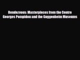 [PDF] Rendezvous: Masterpieces from the Centre Georges Pompidou and the Guggenheim Museums