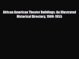 [PDF] African American Theater Buildings: An Illustrated Historical Directory 1900-1955 [Download]