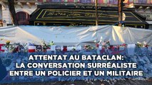 Attentat au Bataclan: La conversation surréaliste entre un militaire et un policier