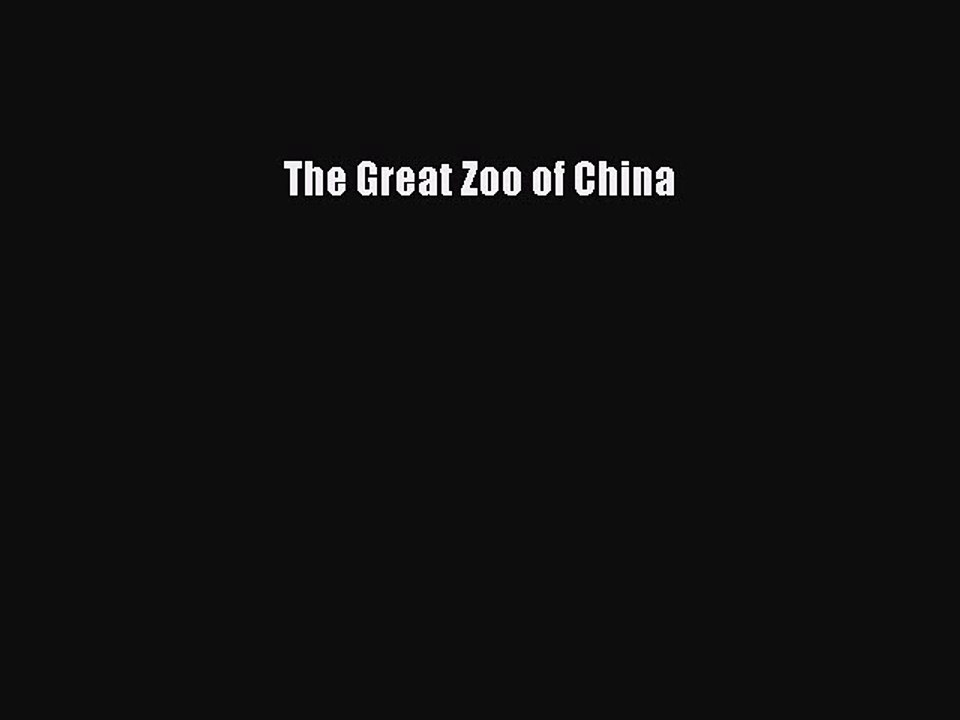 [PDF] The Great Zoo of China [Read] Online