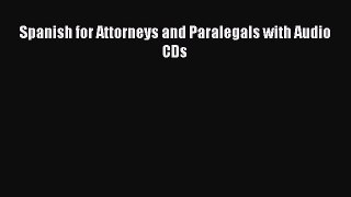 Read Spanish for Attorneys and Paralegals with Audio CDs Ebook Free