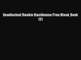 [PDF] Deadlocked (Sookie Stackhouse/True Blood Book 12) [Download] Full Ebook