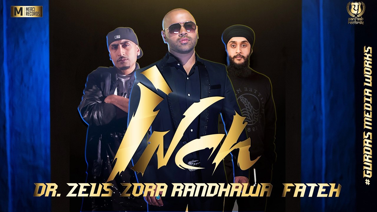 INCH - FULL SONG AUDIO -- ZORA RANDHAWA -- FATEH -- DR.ZEUS -- NEW PUNJABI SONGS 2016