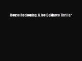 [PDF] House Reckoning: A Joe DeMarco Thriller [Download] Full Ebook