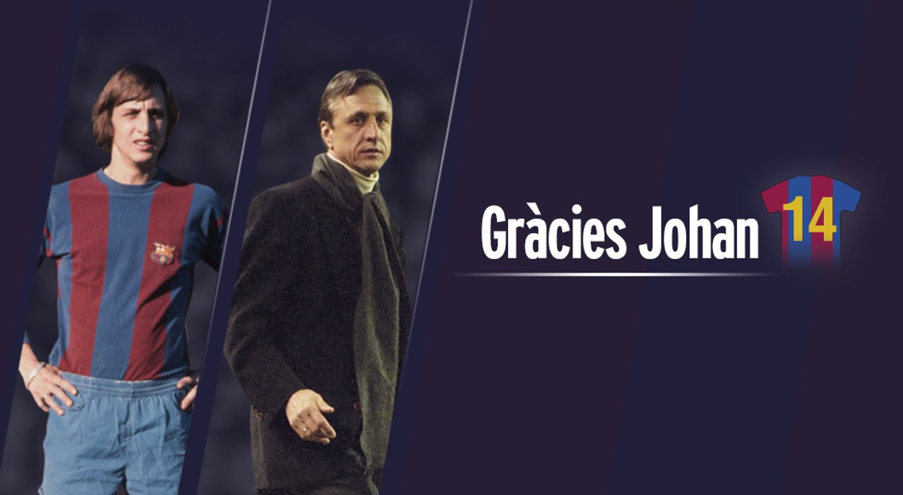 FC Barcelona – Gràcies Johan / Gracias Johan / Tanks Johan