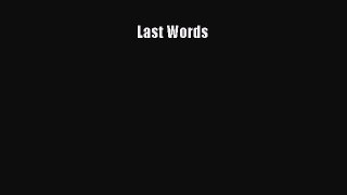 Download Last Words Ebook