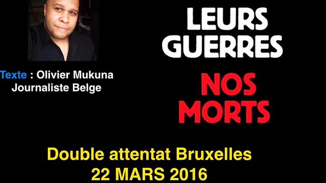 Double attentat belge : « Leurs guerres, nos morts », par Olivier Mukuna