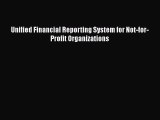 Download Unified Financial Reporting System for Not-for-Profit Organizations Free Books