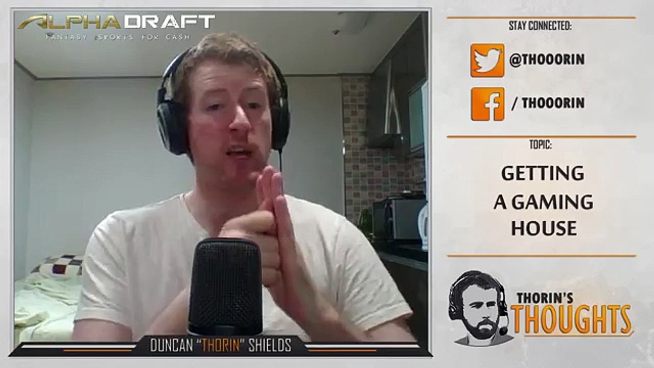 Thorin's Thoughts - Getting a Gaming House 17