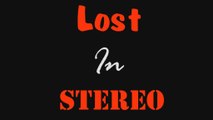 Lost In Stereo - can'T keEp A SecrEt (Faber Drive)