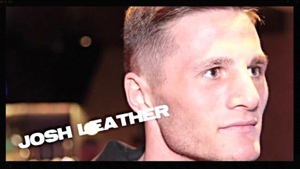 JOSH LEATHER EXCITED ABOUT FIGHTING IN NEWCASTLE AGAIN ! / PEEP MAGAZINE