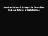 [PDF] American Nations: A History of the Eleven Rival Regional Cultures of North America [Read]