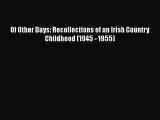 PDF Of Other Days: Recollections of an Irish Country Childhood (1945 - 1955)  EBook