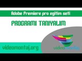 Adobe Premiere pro dersleri Arayüz tanıyalım (1. Bölüm)