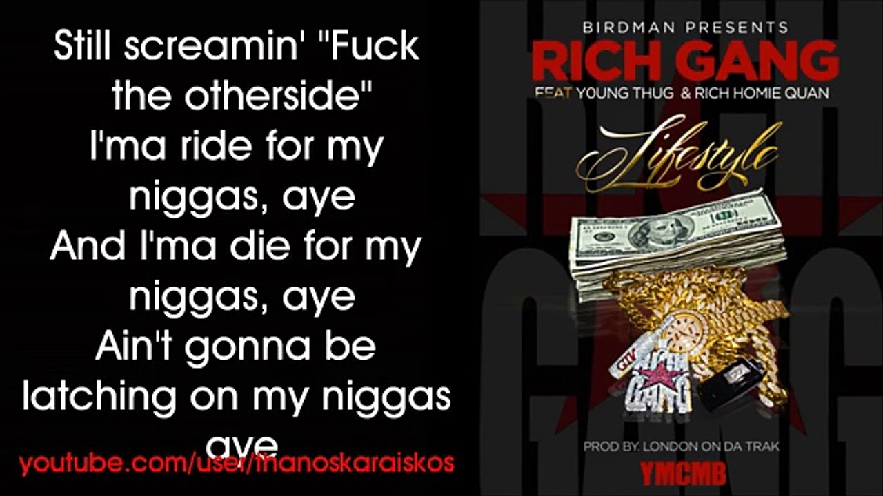 Rich Gang - Lifestyle ft Young Thug Rich Homie Quan Lyrics
