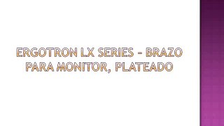 Ergotron LX Series - Brazo para monitor, plateado