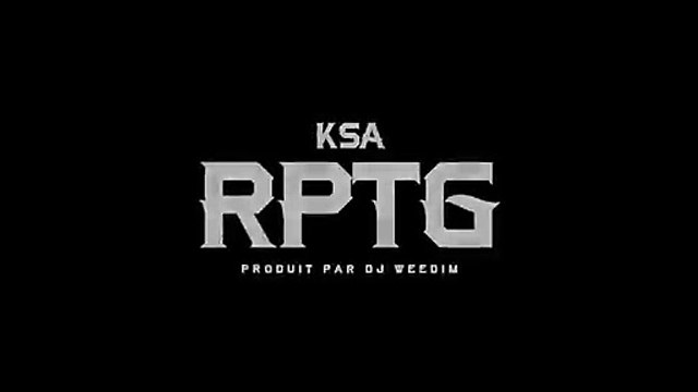 KSA - RPTG (Produit par DJ Weedim) -